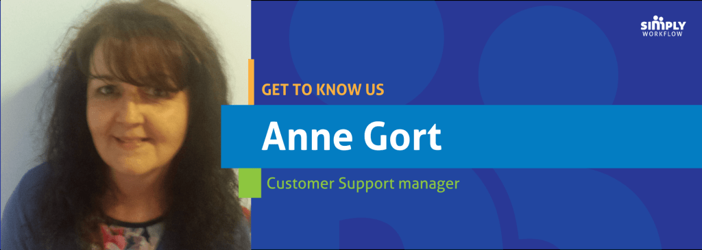 Anne Gort, Customer Support Manager at Simply Workflow