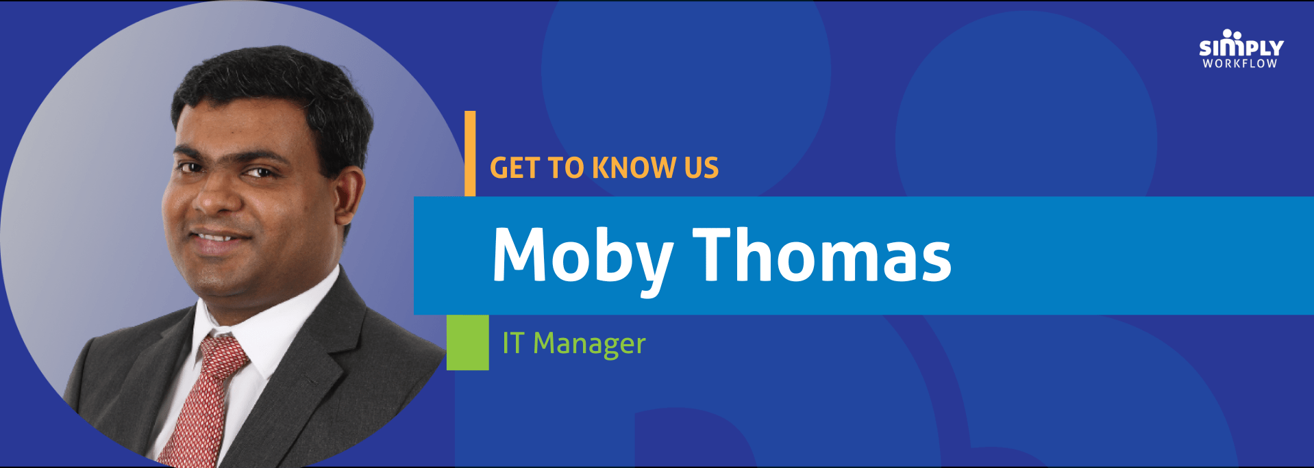 Moby Thomas - Simply Workflow Get to Know Us